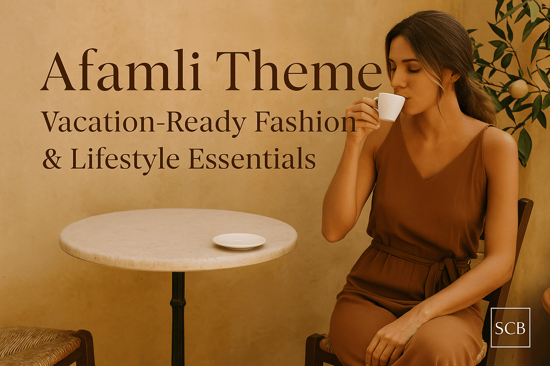 Afamli Theme: Vacation-Ready Looks & Lifestyle Essentials for Timeless Chique - Shannons Chique Boutique
